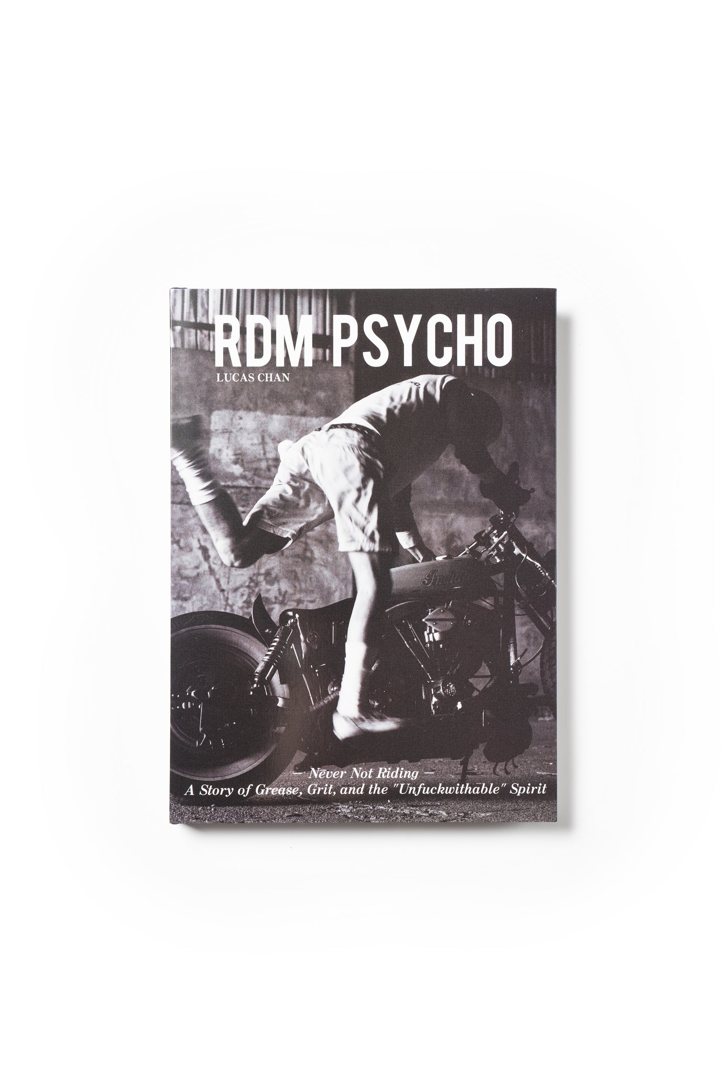 RDM PSYCHO: Never Not Riding