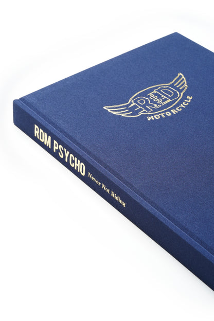 RDM PSYCHO: Never Not Riding